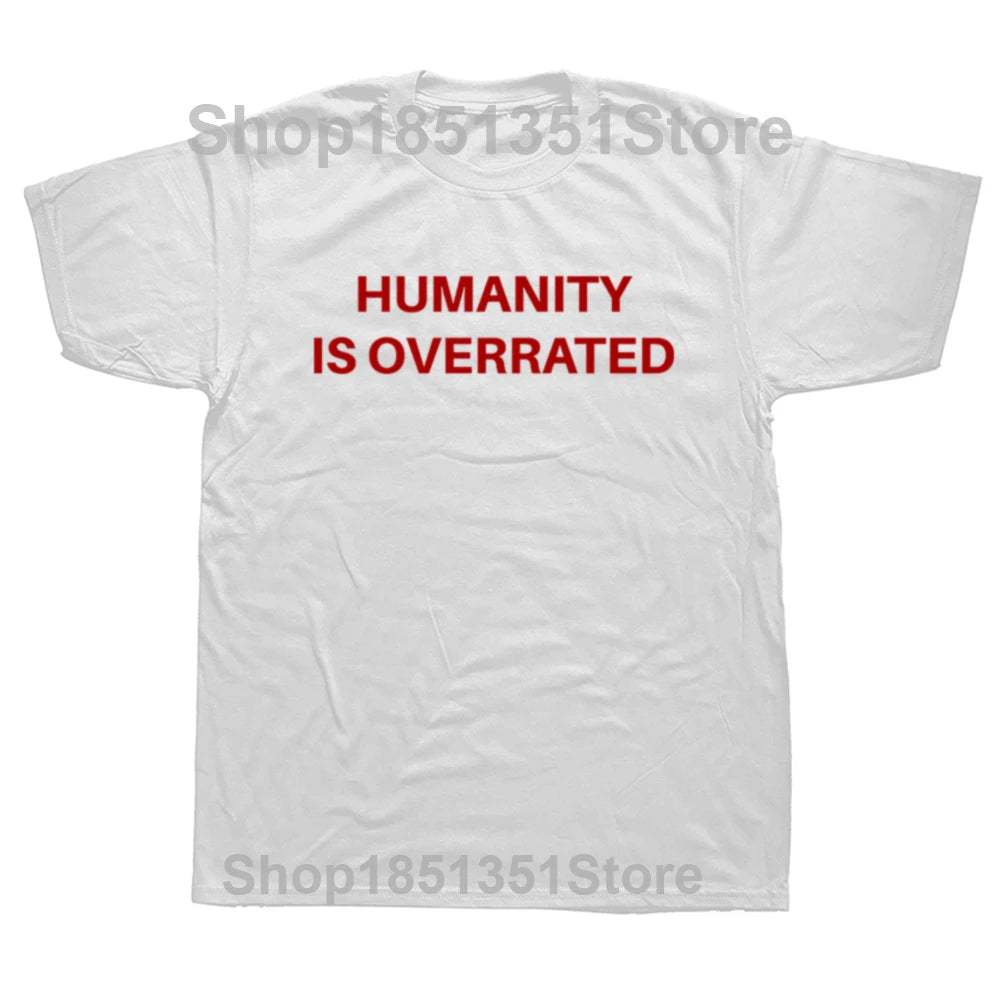NEXT STREET Humanity Is Overrated TEE